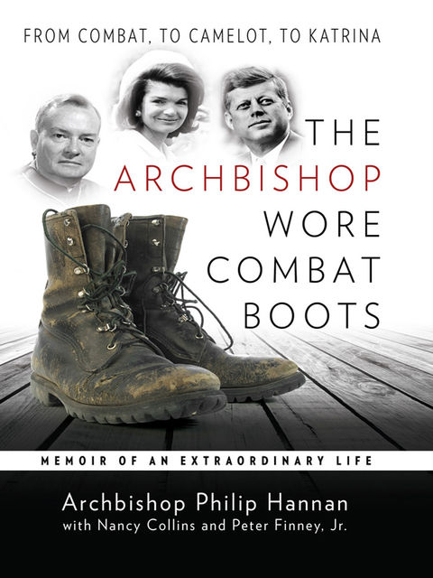 The Archbishop Wore Combat Boots, Archbishop Philip Hannan, Nancy Collins, Peter Finey Jr.
