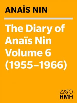 The Diary of Anaïs Nin, 1955–1966, Anais Nin