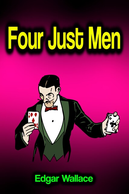Four Just Men, Edgar Wallace