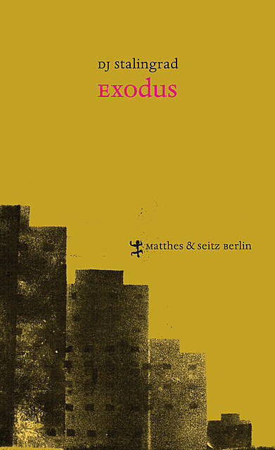 Exodus, DJ Stalingrad