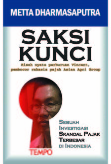 Saksi Kunci, Kisah Nyata Perburuan Vincent, Metta Dharmasyaputra