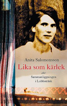 Lika som kärlek, Anita Salomonsson