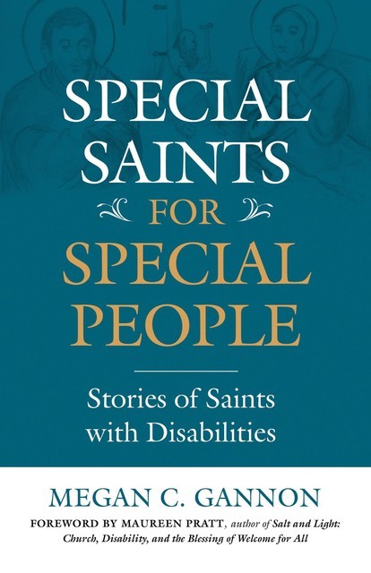 Special Saints for Special People, Megan Gannon