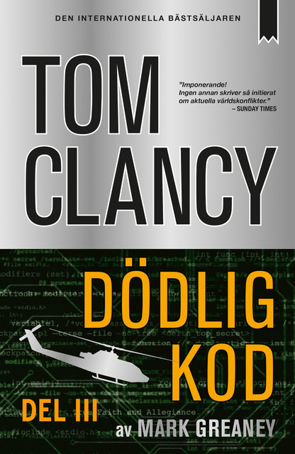 Dödlig kod – Del III, Tom Clancy, Mark Greaney