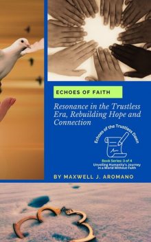 Echoes of Faith, Maxwell J. Aromano