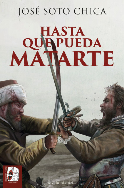 Hasta que pueda matarte, José Soto Chica