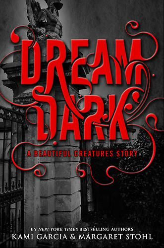 Dream Dark, Kami Garcia, Margaret Stohl