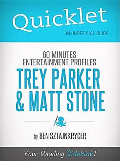 Quicklet on 60 Minutes Entertainment Profiles: Trey Parker and Matt Stone, Ben Sztajnkrycer