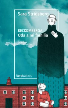 Beckomberga. Oda a mi familia, Sara Stridsberg