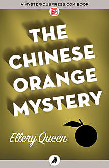 The Chinese Orange Mystery, Ellery Queen