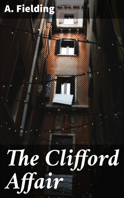 The Clifford Affair, Fielding