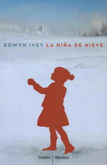 La niña de nieve, Eowyn Ivey