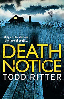 Death Notice, Todd Ritter