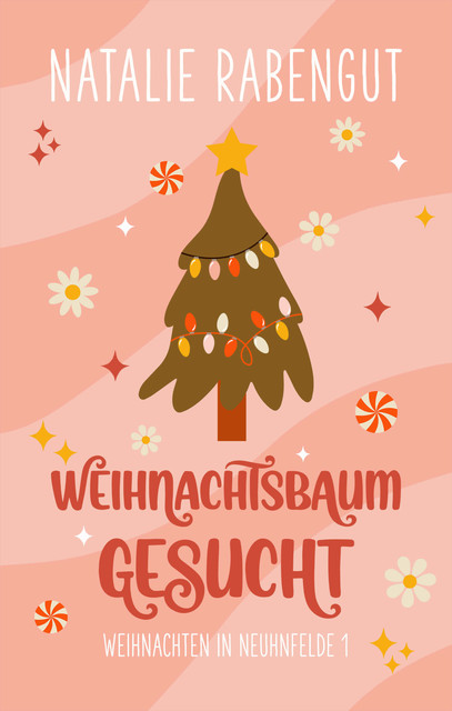 Weihnachtsbaum gesucht, Natalie Rabengut