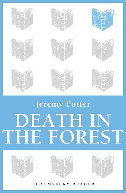 Death In The Forest, Jeremy Potter