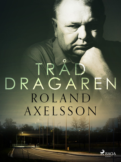 Tråddragaren, Roland Axelsson