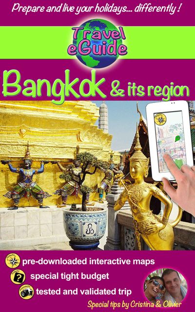 Travel eGuide: Bangkok and its region, Cristina Rebiere, Olivier Rebiere
