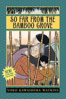 So Far from the Bamboo Grove, Yoko Kawashima Watkins