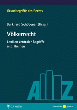Völkerrecht, Jörg Menzel, Bernhard Kempen, Matthias Knauff, Kirk W. Junker, Andreas Funke, Angelika Nußberger, Christian Raap, Gilbert H. Gornig, Jochen Herbst, Jörn Griebel, Lars Markert, Markus Perkams, Marten Breuer, Mic, Peter Dreist, Stephan Hobe, Tobias Irmscher