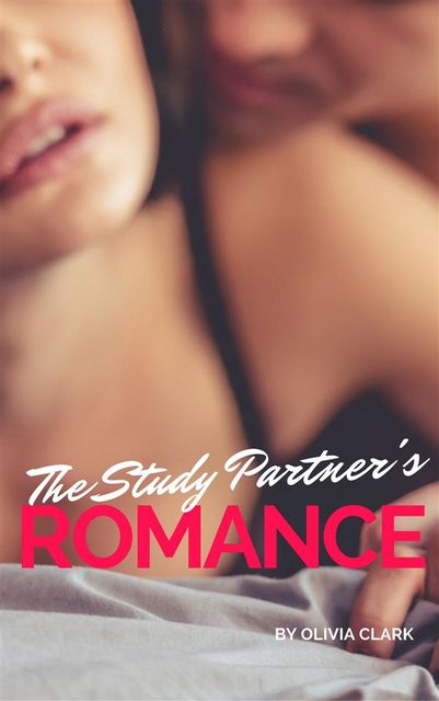 The Study Partner's Romance: A Young Adult Romance Book, Olivia Clark