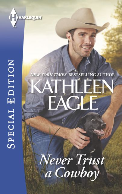 Never Trust a Cowboy, Kathleen Eagle