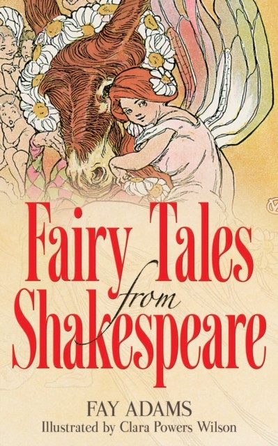 Fairy Tales from Shakespeare, Fay Adams