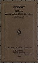 Report of Governor's Representatives for California at Alaska-Yukon-Pacific Exposition Commission, Frank Wiggins, J. A Filcher