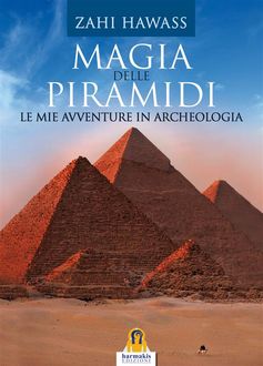 Magia delle Piramidi, Zahi Hawass, Indesign