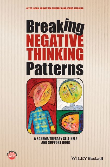 Breaking Negative Thinking Patterns, Gitta Jacob, Hannie van Genderen, Laura Seebauer