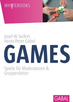 Games, Josef W. Seifert, Heinz-Peter Göbel