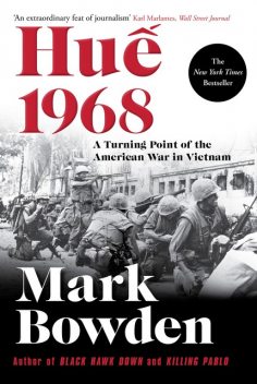 Hue 1968, Mark Bowden