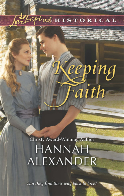 Keeping Faith, Hannah Alexander