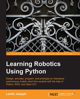 Learning Robotics Using Python, Lentin Joseph