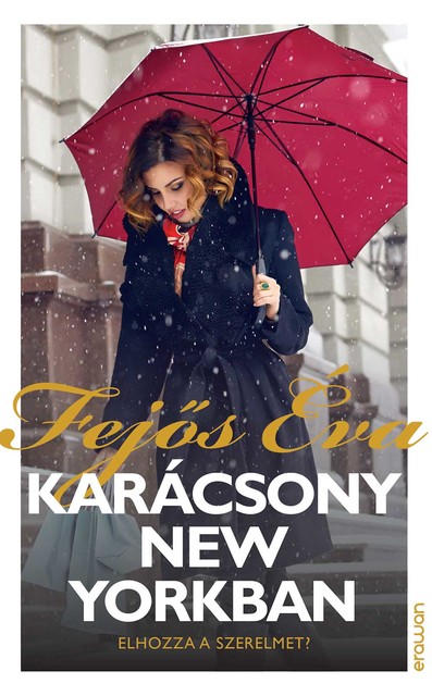 Karácsony New Yorkban, Fejős Éva