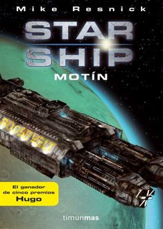 Starship: Motín, Mike Resnick