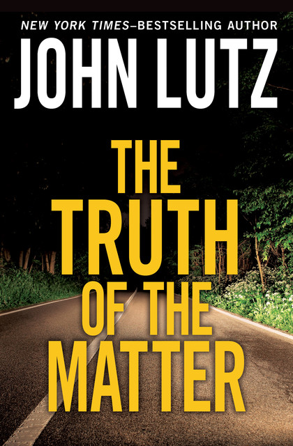 The Truth of the Matter, John Lutz