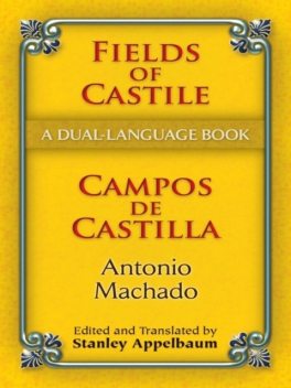 Fields of Castile/Campos de Castilla, Antonio Machado