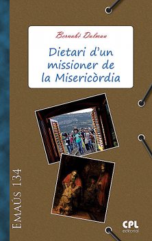 Dietari d'un missioner de la Misericòrdia, Bernabé Dalmau Ribalta