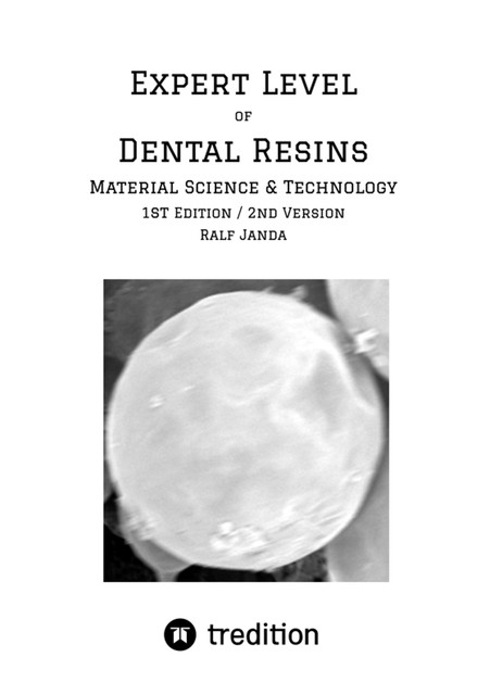 Expert Level of Dental Resins – Material Science & Technology, Ralf Janda