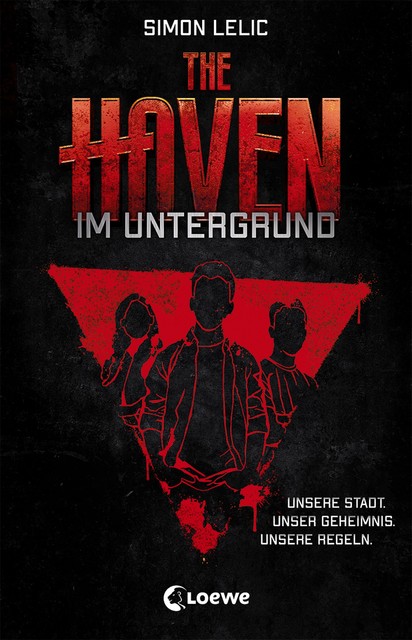 The Haven (Band 1) – Im Untergrund, Simon Lelic
