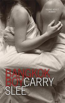 Bangkok boy, Carry Slee