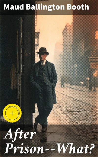 After Prison--What, Maud Ballington Booth