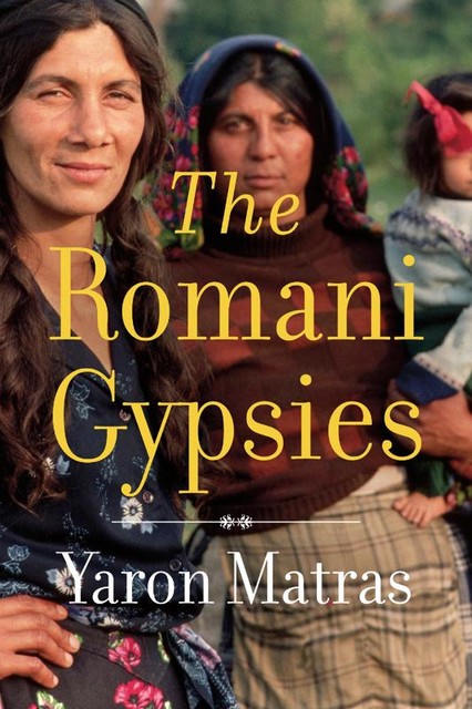 The Romani Gypsies, Yaron Matras