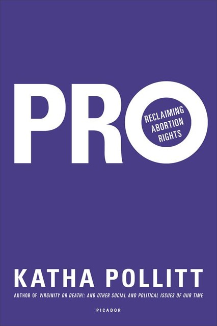 Pro, Katha Pollitt