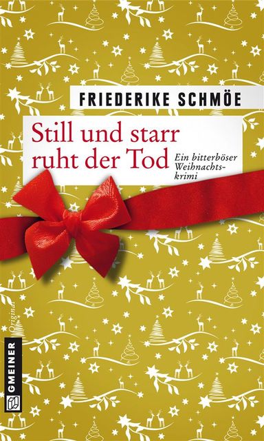 Still und starr ruht der Tod, Friederike Schmöe