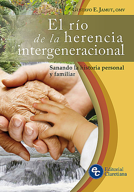 El río de la herencia intergeneracional, Gustavo E. Jamut