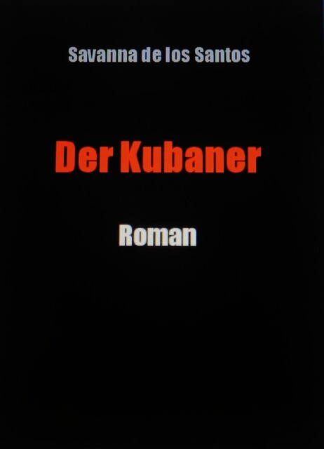 Der Kubaner, Savanna de los Santos