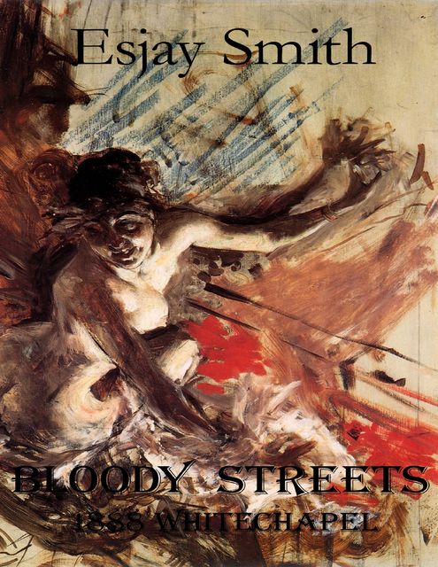 Bloody Streets, Esjay Smith
