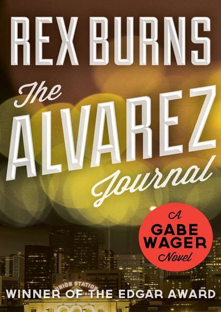 The Alvarez Journal, Rex Burns