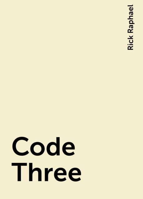 Code Three, Rick Raphael